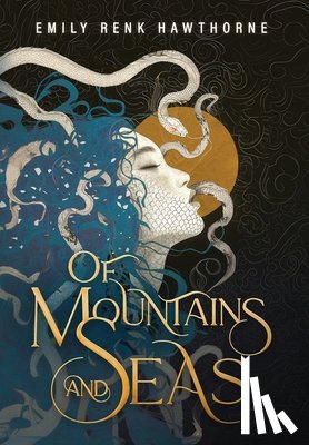 Renk Hawthorne, Emily - Of Mountains and Seas