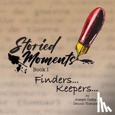 Cosby, Joseph, Thompson, Dennis - Storied Moments