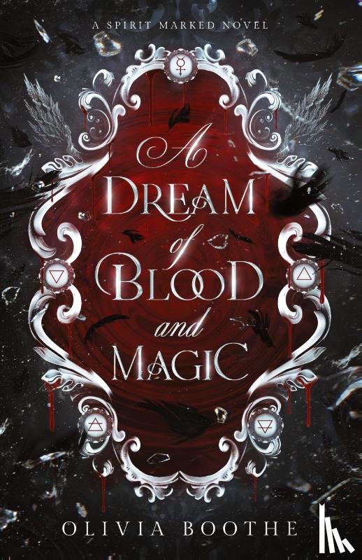 Boothe, Olivia - A Dream of Blood and Magic