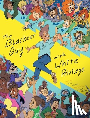 Wiener, H. M - The Blackest Guy with White Privilege