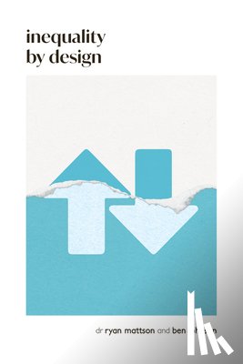 Johnson, Ben - Inequality by Design: How a Rigged Economy Fractures America and What We Can Do about It