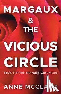 McClard, Anne - Margaux and the Vicious Circle