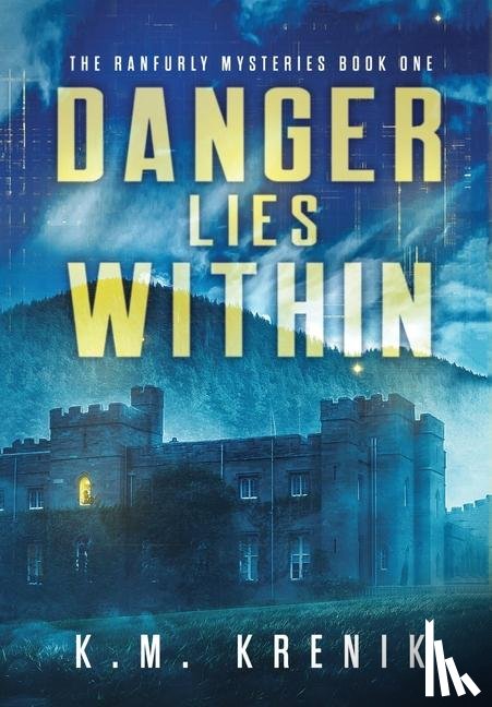 Krenik, K. M. - Danger Lies Within
