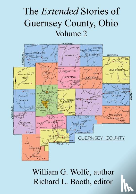 Wolfe, William G. - The Extended Stories of Guernsey County, Ohio