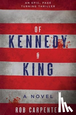 Carpenter, Rob - Of Kennedy & King