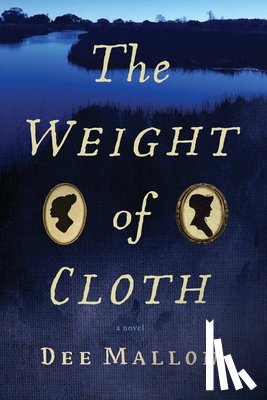 Mallon, Dee - The Weight of Cloth