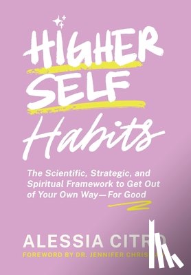 Citro, Alessia - Citro, A: Higher Self Habits