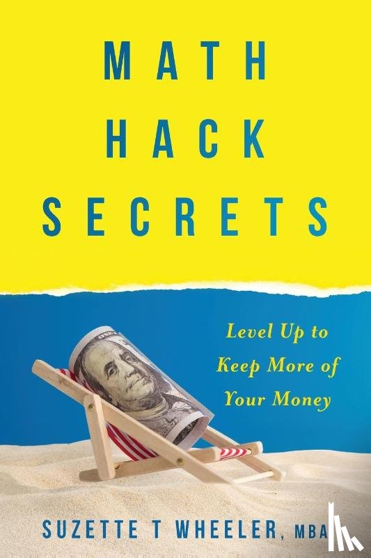 Wheeler, Suzette T - Math Hack Secrets