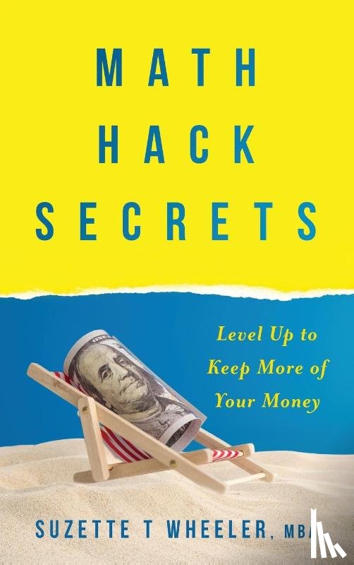 Wheeler, Suzette T - Math Hack Secrets