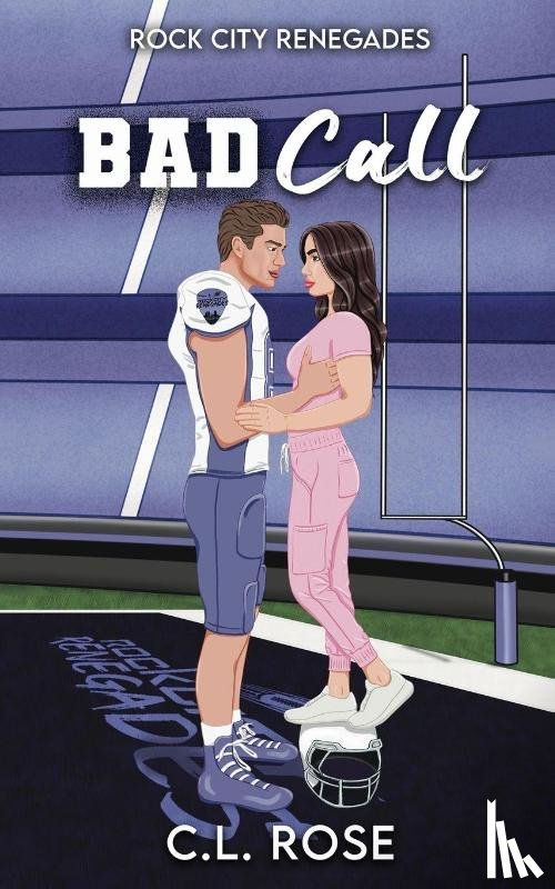 Rose, C. L. - Bad Call