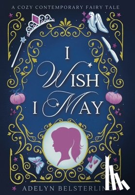 Belsterling, Adelyn - I Wish I May