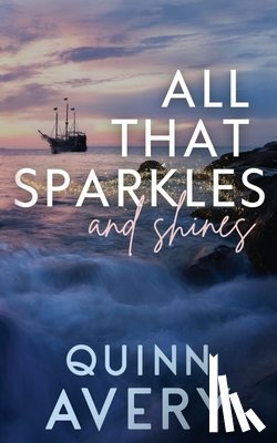 Avery, Quinn - All That Sparkles & Shines