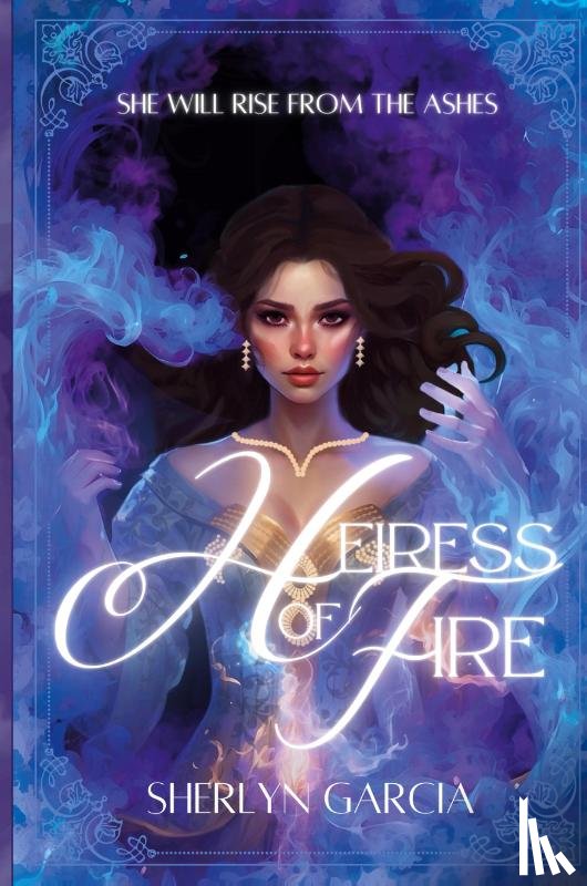 Garcia, Sherlyn - Heiress of Fire