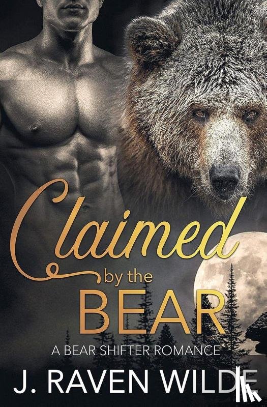 Wilde, J. Raven - Claimed by the Bear