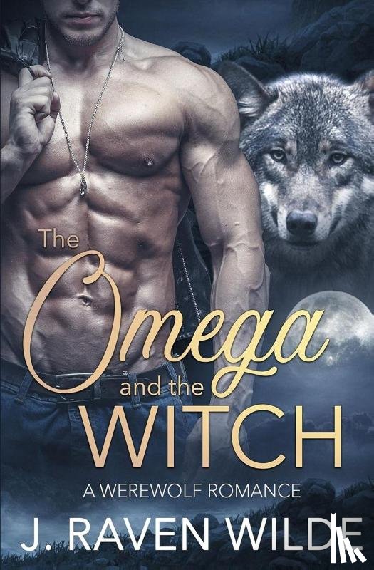Wilde, J. Raven - The Omega and the Witch