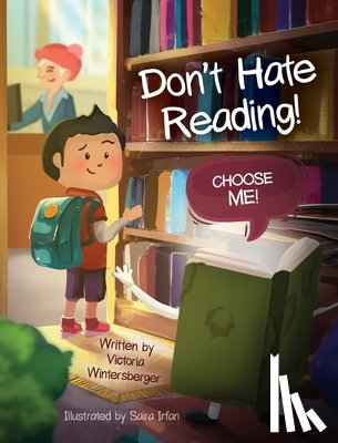 Wintersberger, Victoria - Don't Hate Reading! Choose Me!