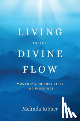 Ribner, Melinda - Living in the Divine Flow