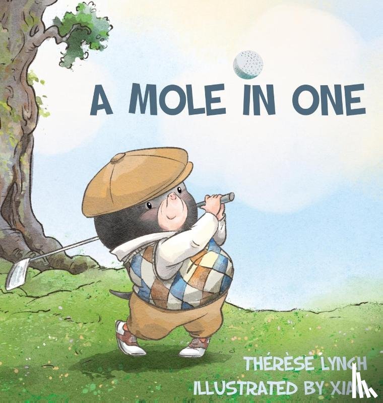 Lynch, Therese - A Mole in One