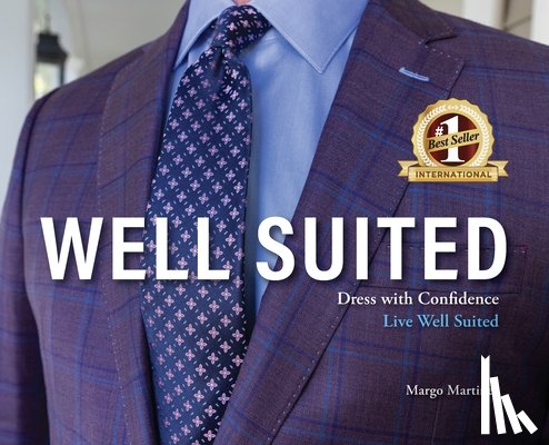 Martinez, Margo - Well Suited: Dress With Confidence, Live Well Suited