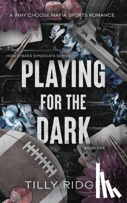Ridge, Tilly - Playing for the Dark