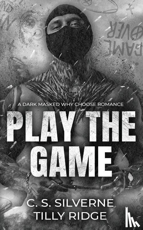 Silverne, C. S., Ridge, Tilly - Play the Game