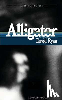 Ryan, David - Alligator