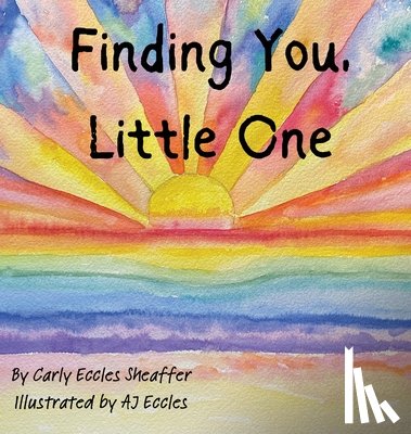 Sheaffer, Carly Eccles - Finding You, Little One