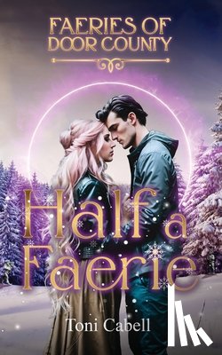 Cabell, Toni - Cabell, T: Half a Faerie