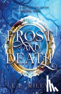 Riley, L. L. - Frost and Death