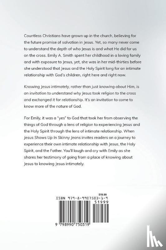 Smith, Emily A. - When Jesus Shows Up In Skinny Jeans