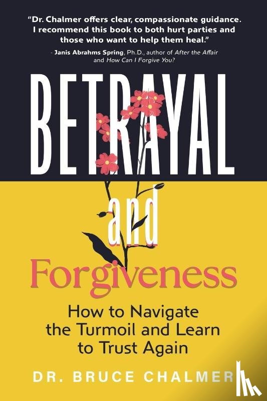 Chalmer, Bruce - Betrayal and Forgiveness