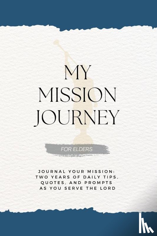 Schramm, David G - My Mission Journey for Elders