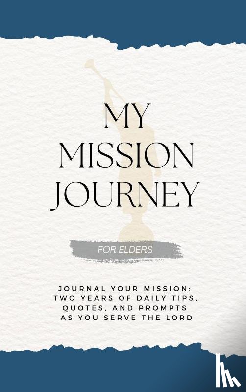Schramm, David G - My Mission Journey for Elders