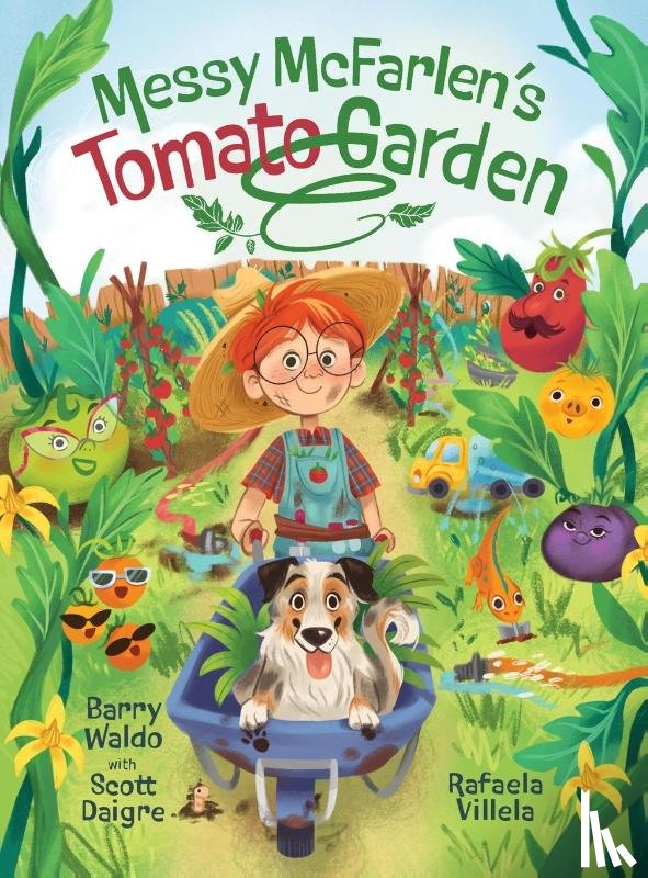 Waldo, Barry Brandon, Daigre, Scott - Messy McFarlen's Tomato Garden