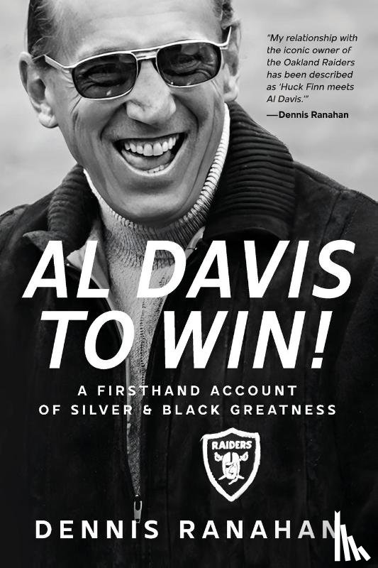 Ranahan, Dennis - Al Davis to Win!