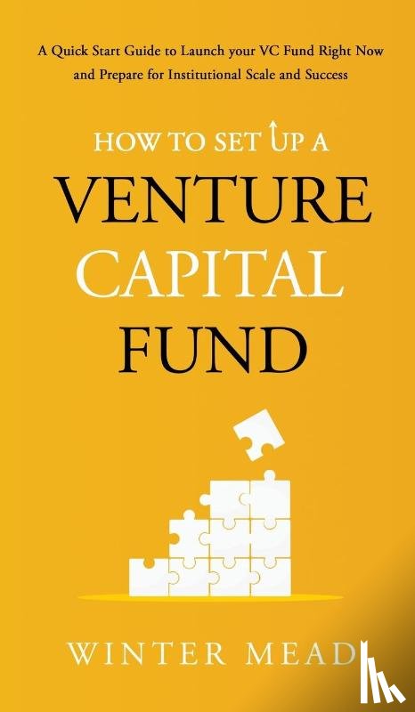 Mead, Winter - How To Set Up A Venture Capital Fund
