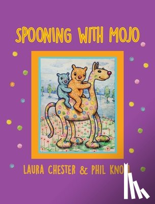 Chester, Laura - Chester, L: Spooning With Mojo