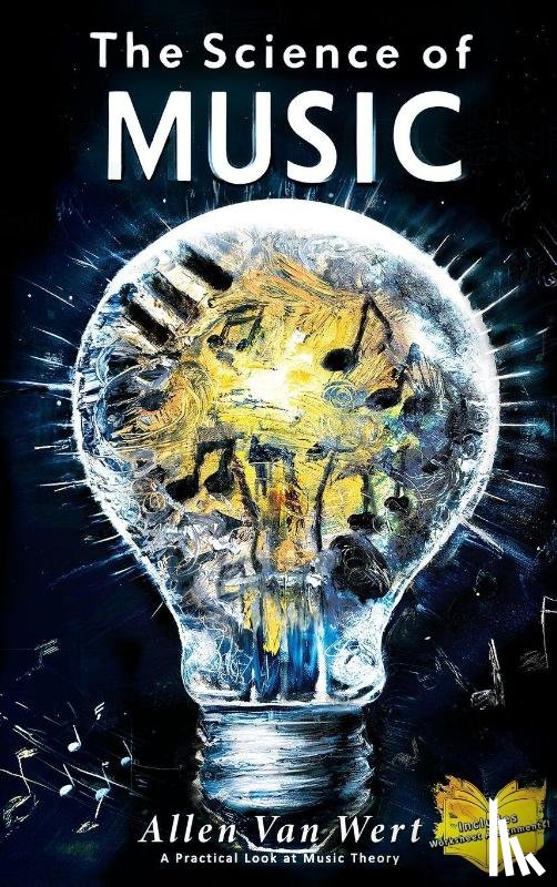 Wert, Allen van - The Science of Music