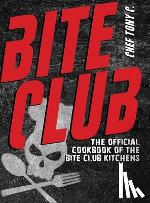 C., Chef Tony - Bite Club