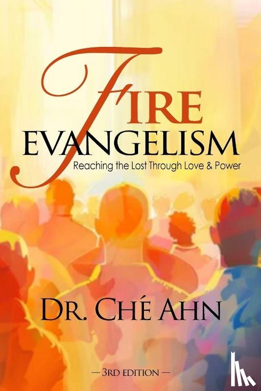 Ahn, Ché - Fire Evangelism