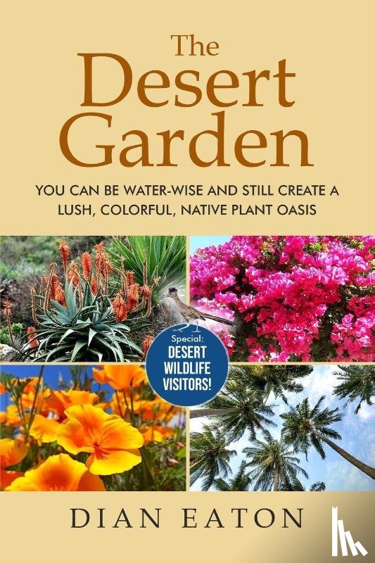 Eaton, Dian - The Desert Garden