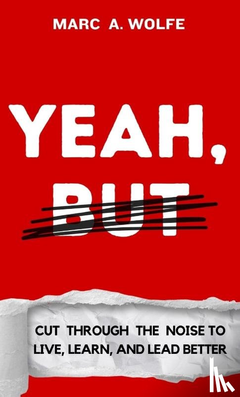 Wolfe, Marc A - Yeah, But