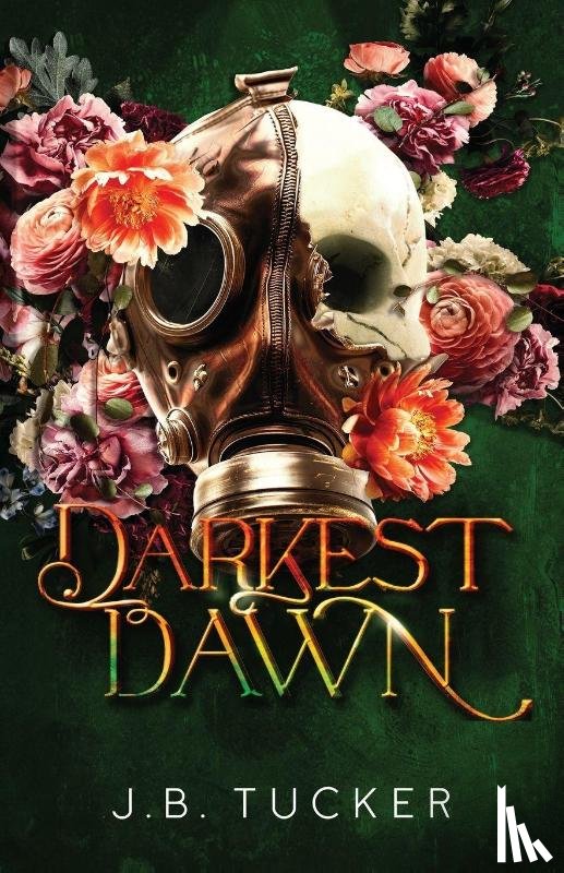 Tucker, J. B. Burke - Darkest Dawn