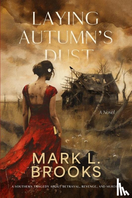 Brooks, Mark L - Laying Autumn's Dust