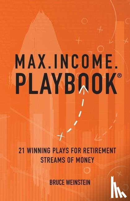 Weinstein, Bruce J - Max.Income.Playbook.