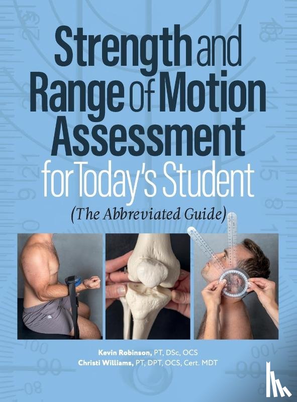 Williams, Christi, Robinson, Kevin - Strength and Range of Motion Assessment for Today's Student