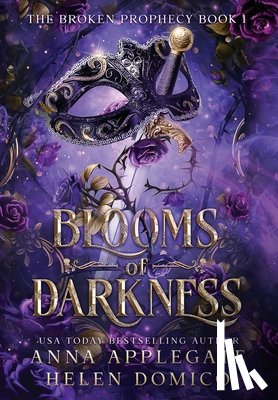 Applegate, Anna - Blooms of Darkness (The Broken Prophecy Book 1)