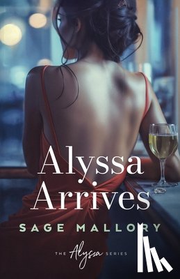 Mallory, Sage - Alyssa Arrives