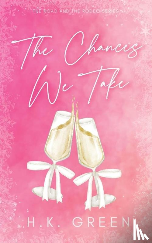 Green, H. K. - The Chances We Take