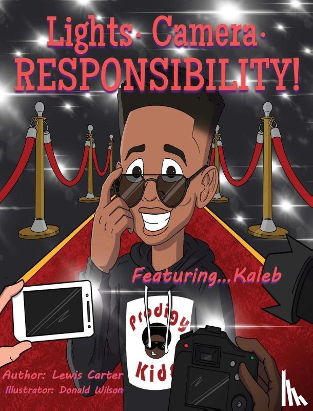 Carter, Lewis - Lights. Camera. Responsibility!